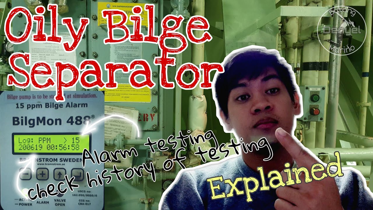 Oily Bilge Separator onboard| 15PPM Alarm & History| BatangMarino Ep. 010