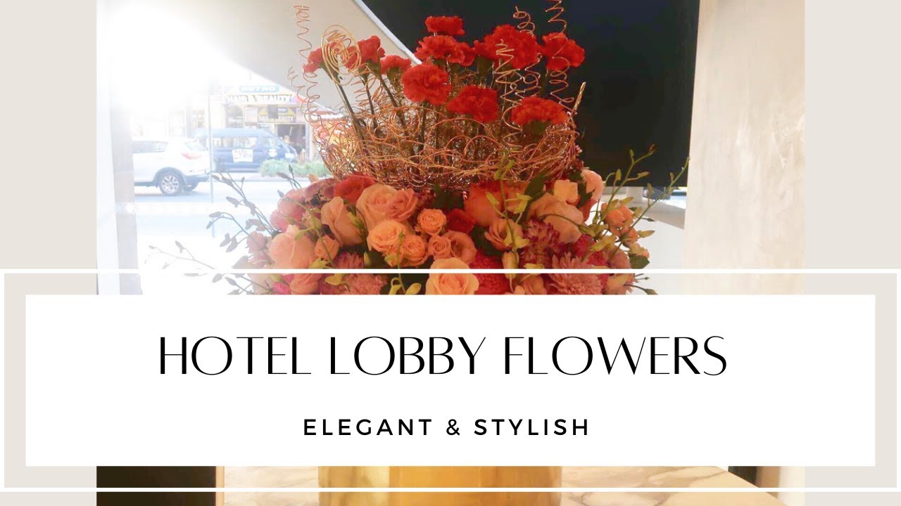 hotel lobby flowers