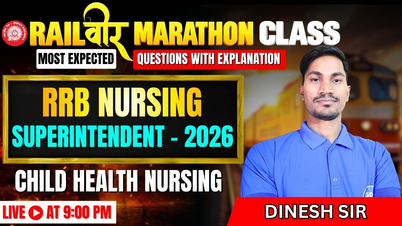 Railवीर Series Class–7 | Child Health Nursing | Crack RRB Nursing Superintendent 2026