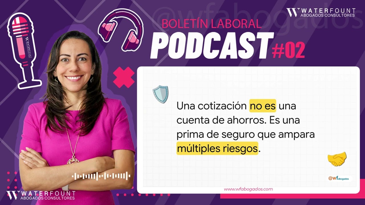 Podcast Boletín Laboral 02: ¿Se pueden devolver los aportes a pensiones? Caso real en Colombia