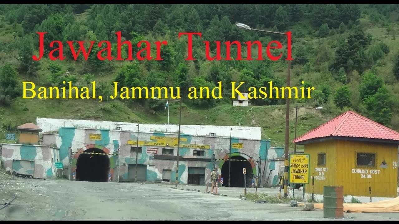 Jawahar Tunnel |Banihal, Jammu  | Tunnel length 2.85 km |Jammu to Srinagar | LADAKH TRIP - JUNE 2019
