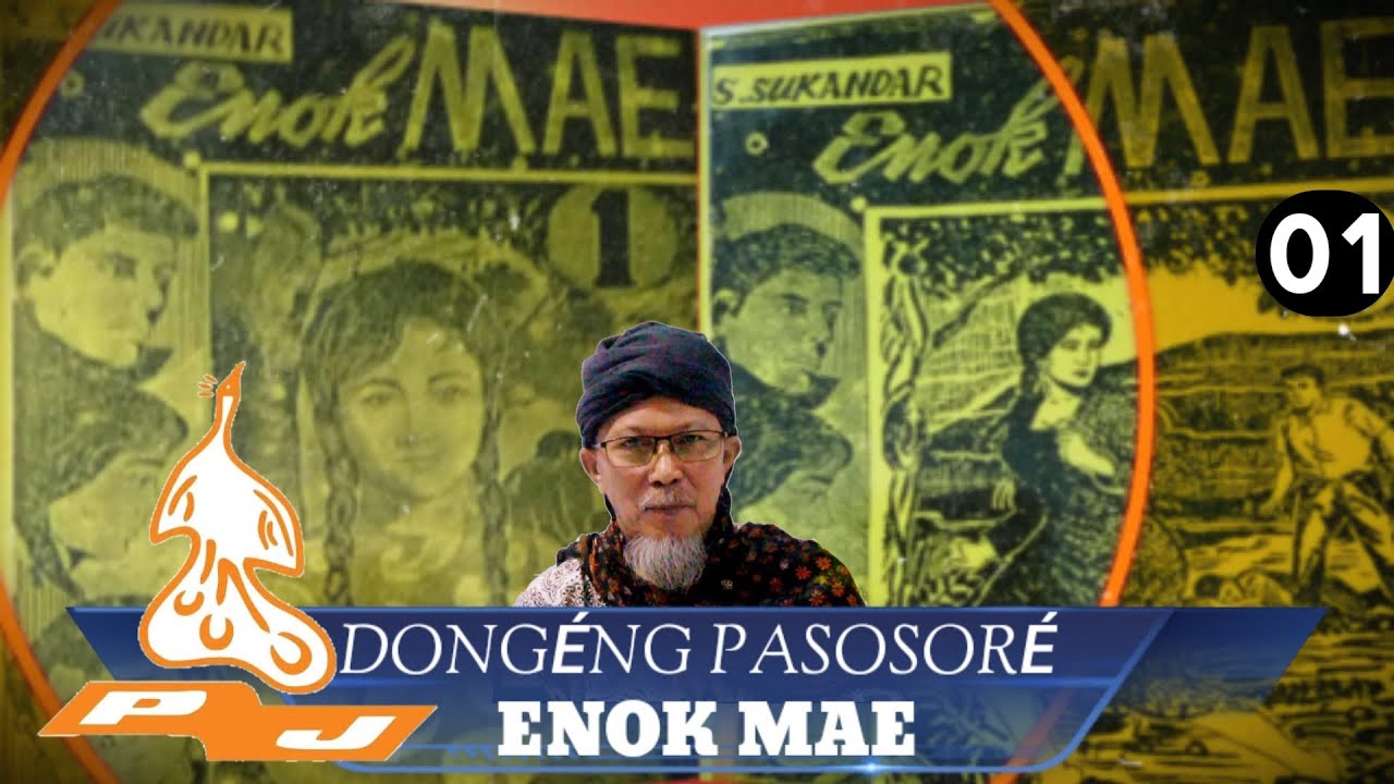 Dongéng Pasosoré. Enok Mae - Yasana. S. Sukandar séri ka 01