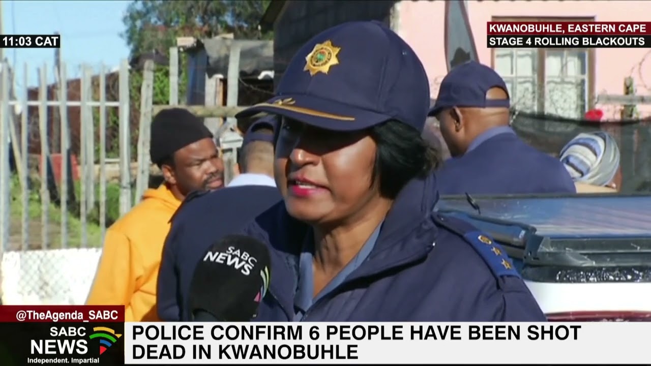 Eastern Cape police confirm six people shot dead in KwaNobuhle