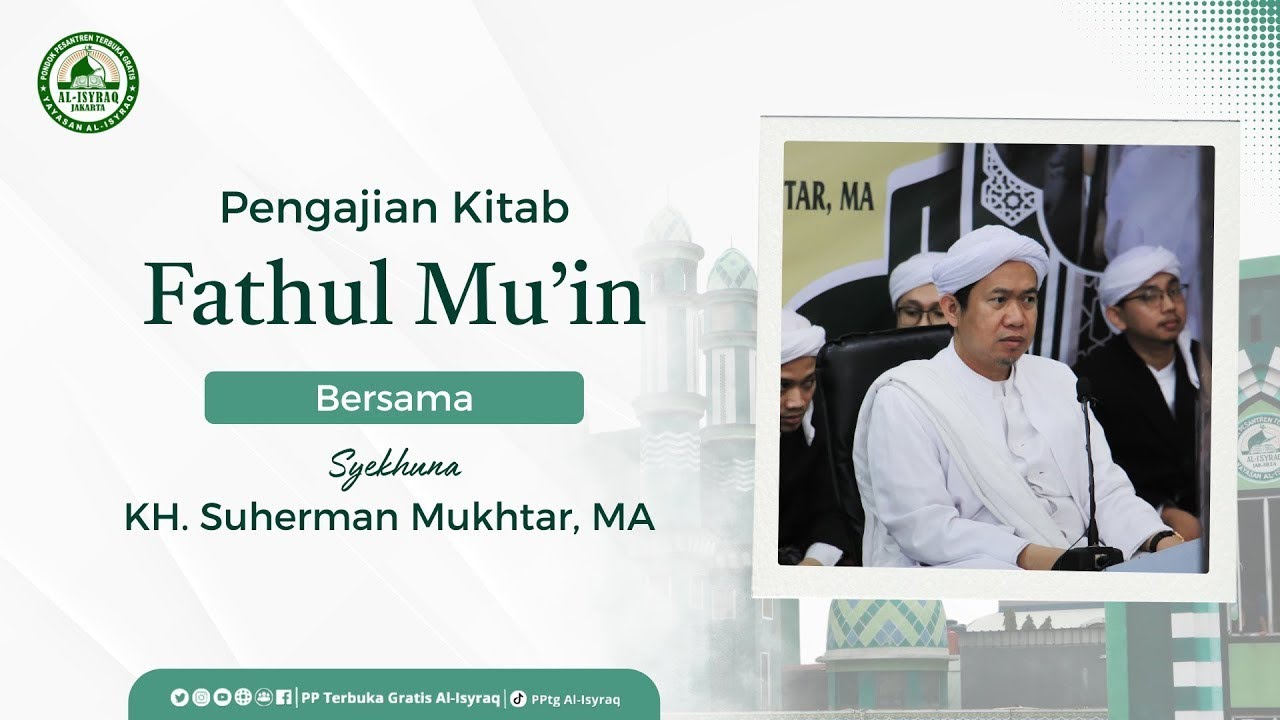 01. Muqaddimah | Kitab Fathul Mu'in - KH.Suherman Mukhtar,MA