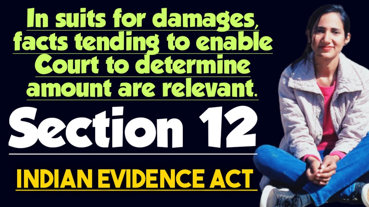 Section 12 in Indian Evidence Act | facts tending to enable Court to determine amount are relevant