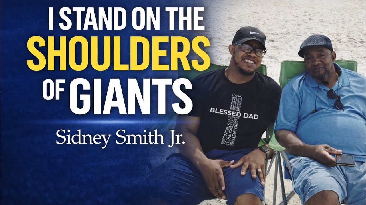 I Stand on the Shoulders of Giants with Sidney Joseph Smith Jr