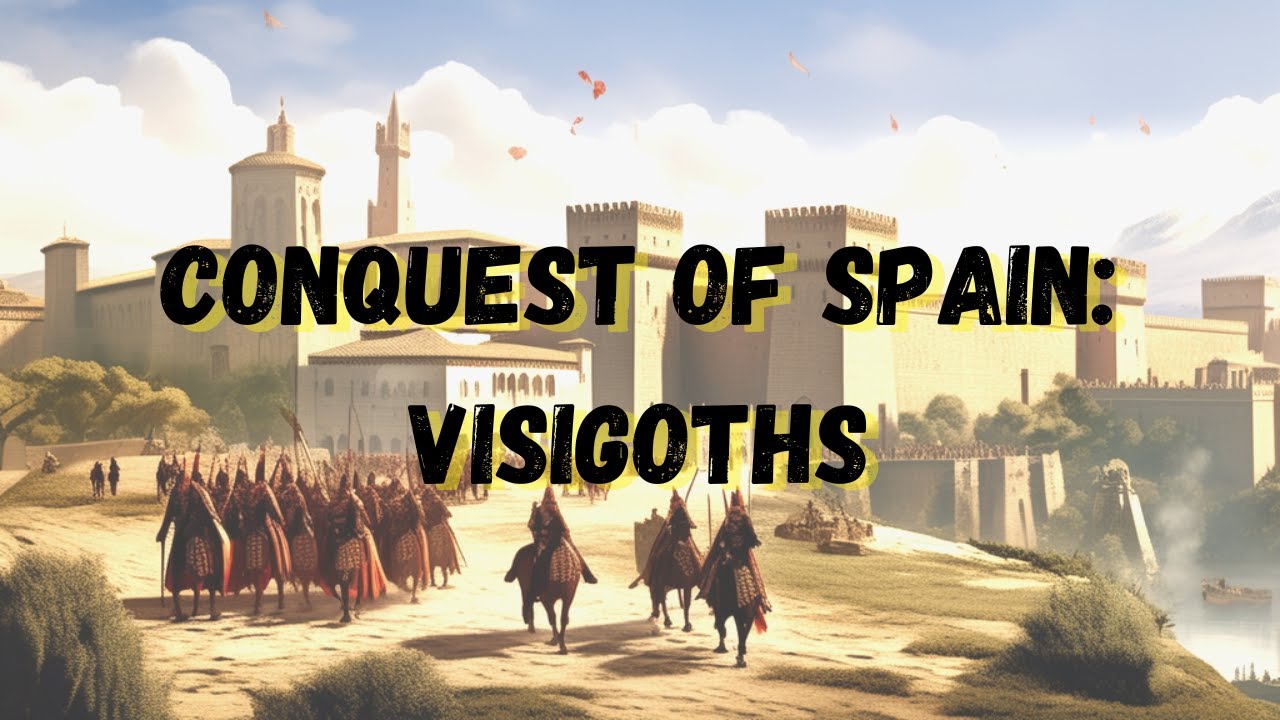 The Conquest of Spain by the Visigoths (711 AD): A Clash of Cultures and Empires
