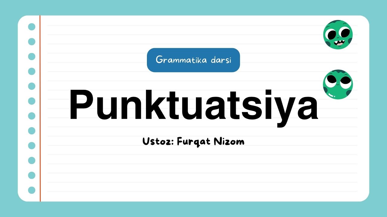 Punktuatsiya. Ikki nuqta va uning qo'llanish o'rinlari, testlar tahlili – Furqat Nizom