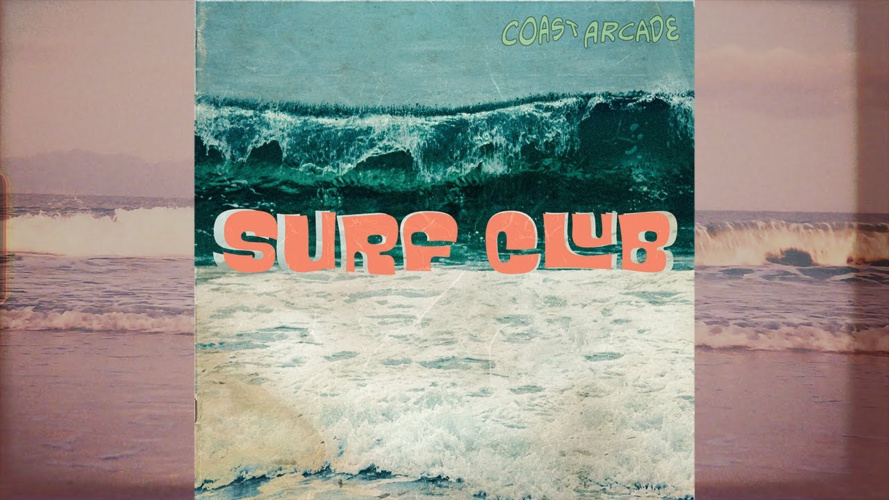 Coast Arcade - Surf Club (Official Music Video)