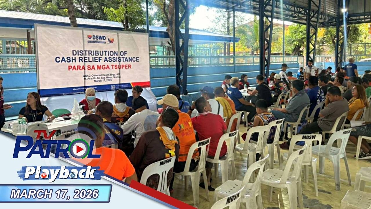 TV Patrol Playback | March 17, 2026
