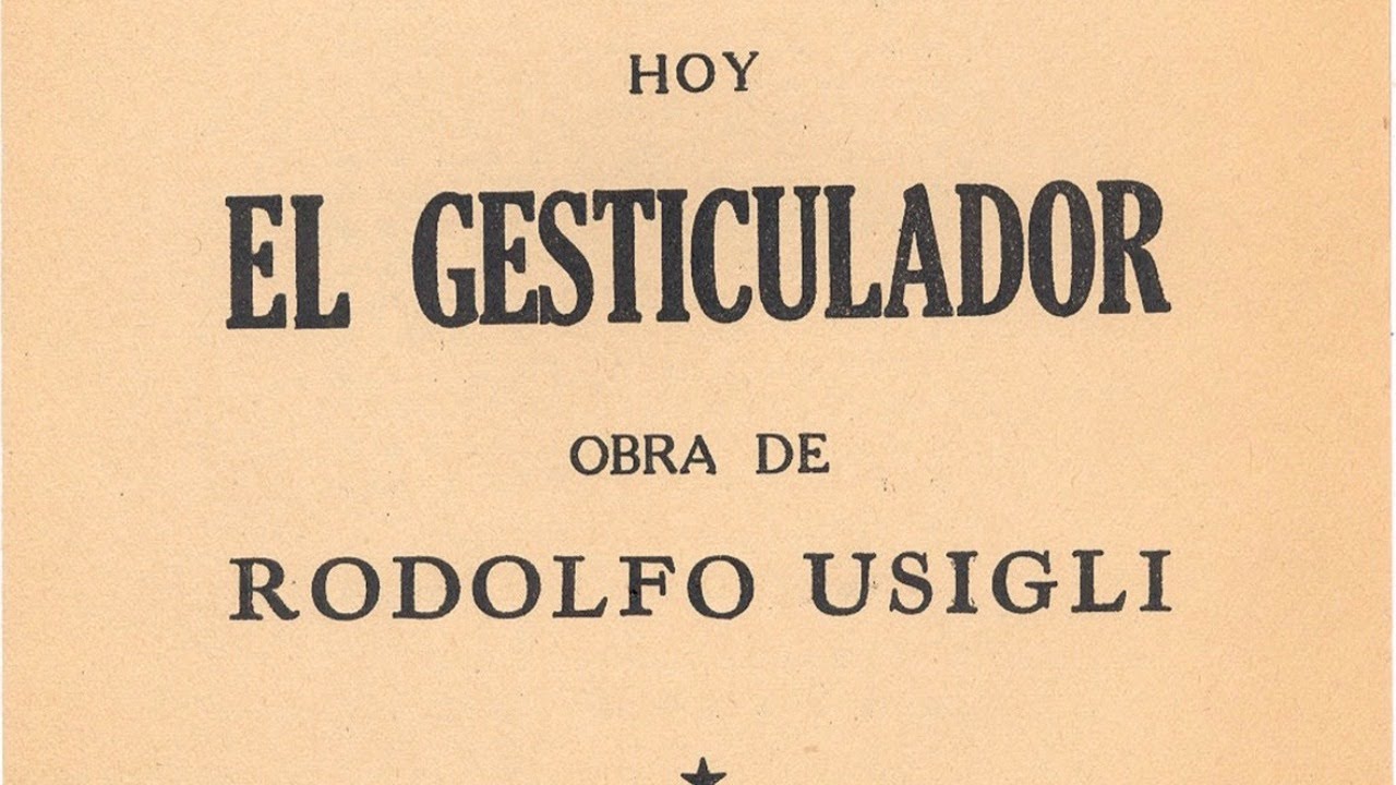 36a Sesión Virtual de Análisis Dramático: EL GESTICULADOR
