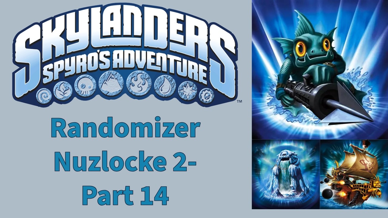 Skylanders Spyro's Adventure Randomizer Nuzlocke 2- Part 14