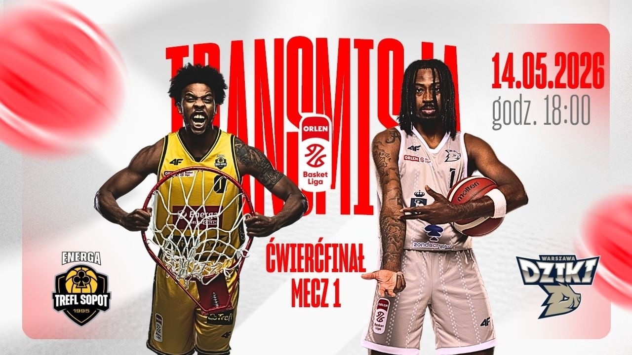 OBEJRZYJ NA ŻYWO 🔥 Energa Trefl Sopot - Dziki Warszawa | 14.05.2026 / 18:00