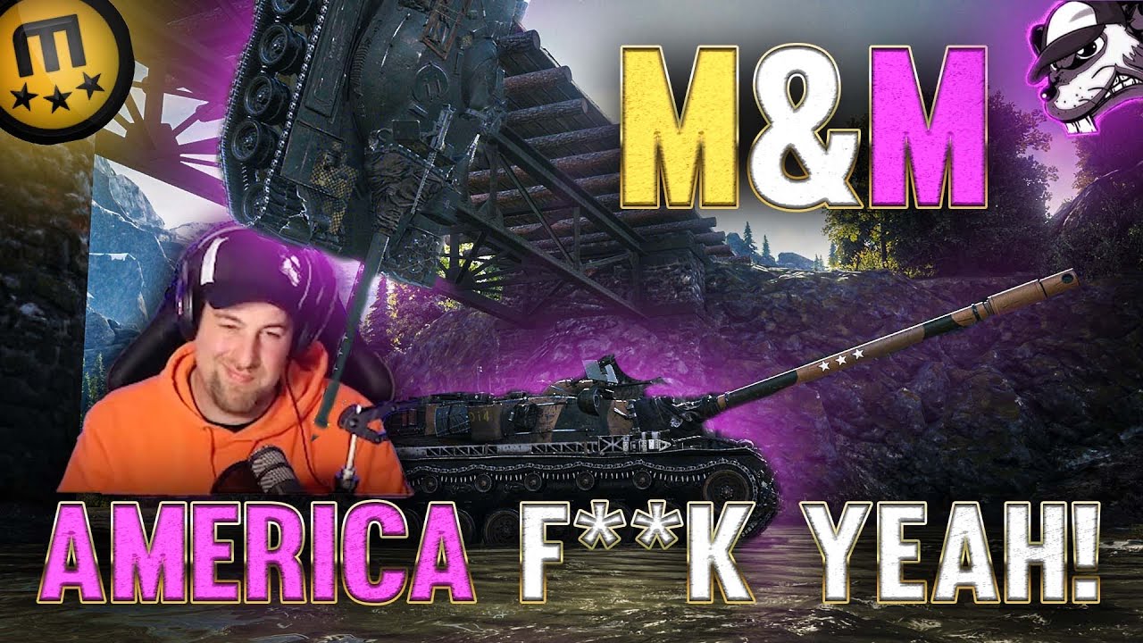 M&M - America, F**K YEAH! [World of Tanks - Gameplay - HIGHLIGHTS - Deutsch]