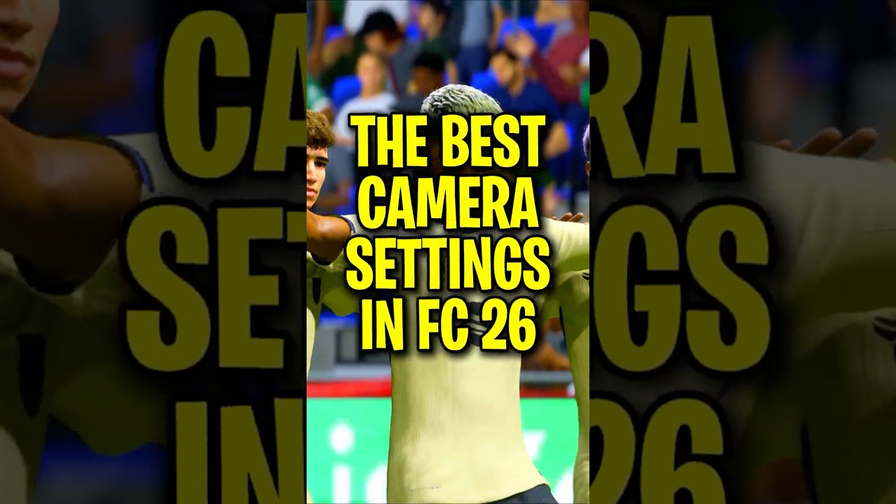 The BEST Camera Settings In FC 26!