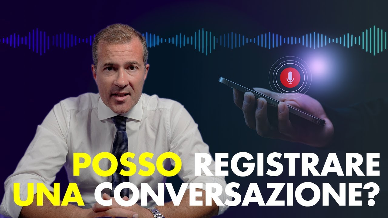 Posso registrare una conversazione?