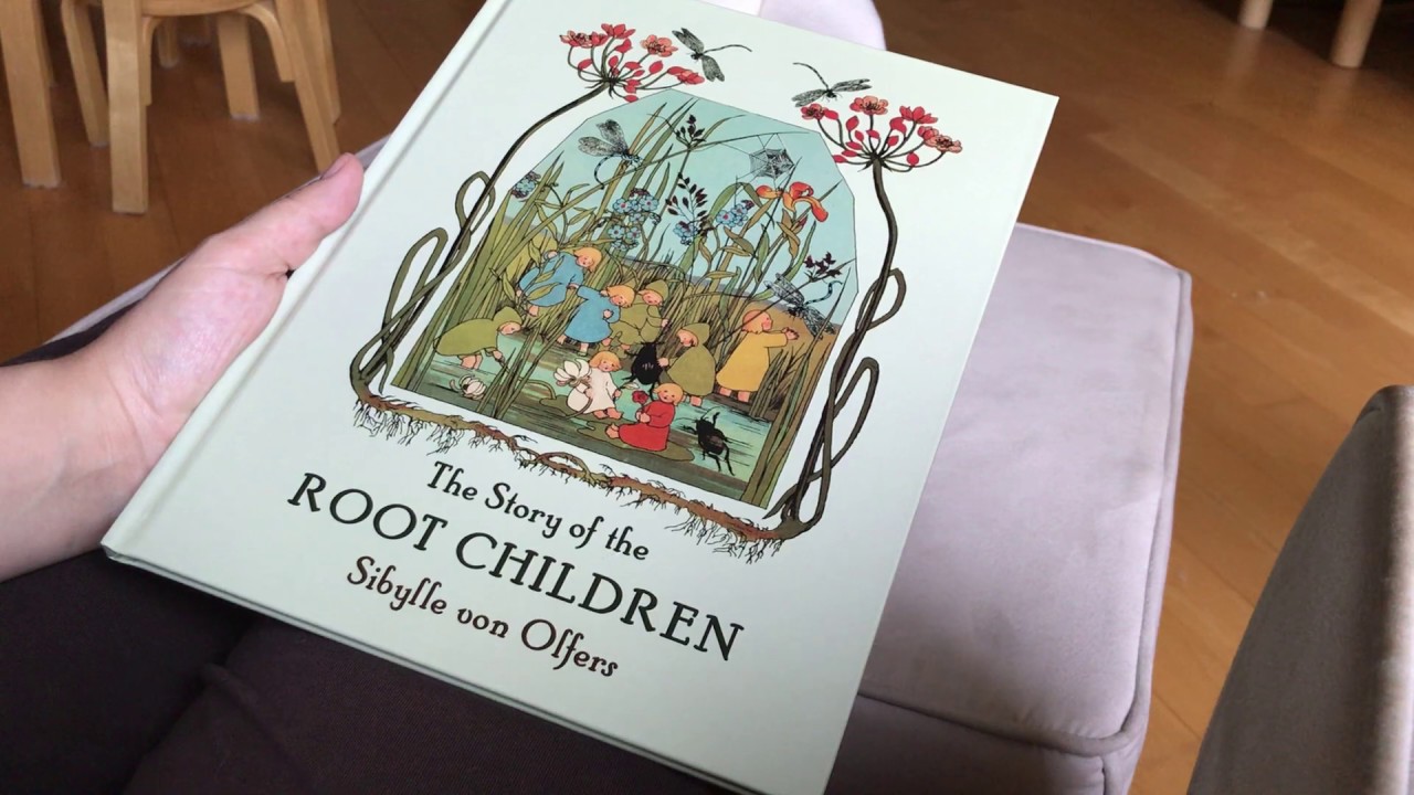 The Root Children, by Sybille von Olfers.  Published by Floris Books.