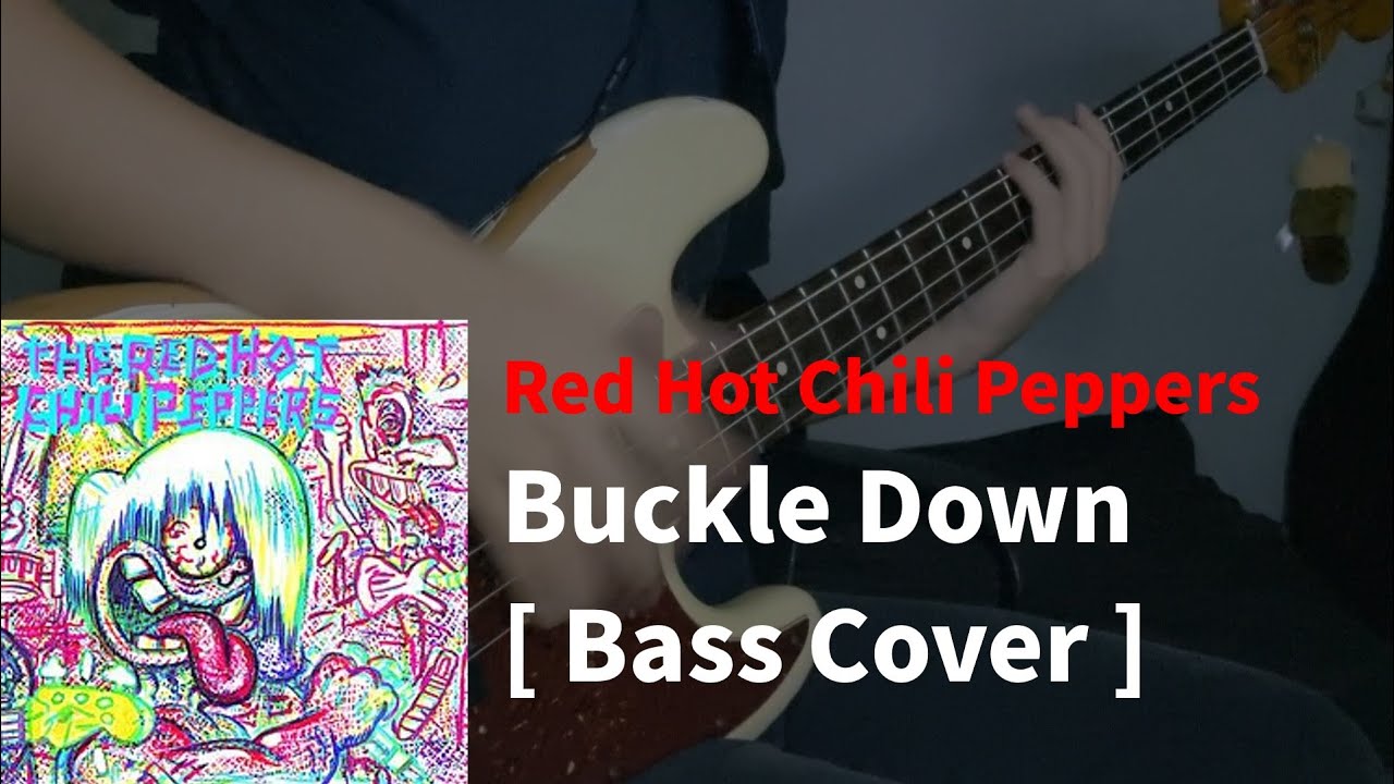 Red Hot Chili Peppers - Buckle Down (Bass cover)