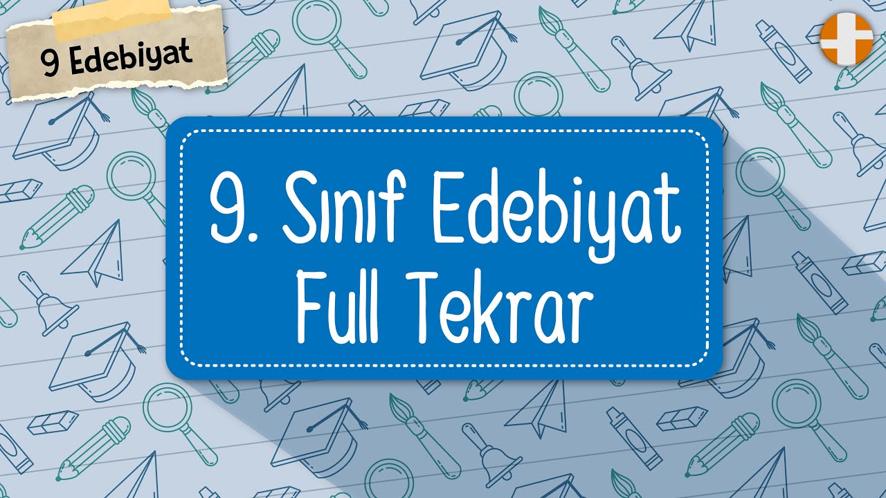 9. Sınıf Edebiyat | Full Tekrar + PDF
