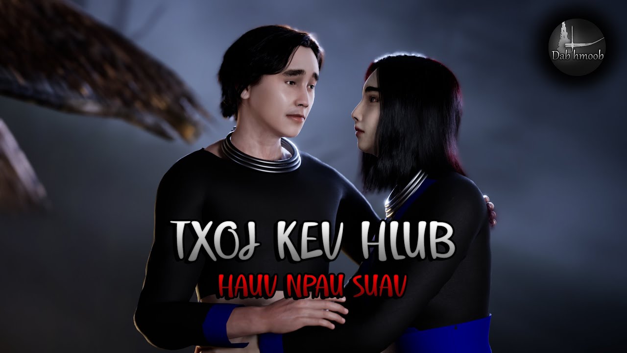 Txoj kev hlub hauv npau suav (Sad Love Story) | Dab hmoob