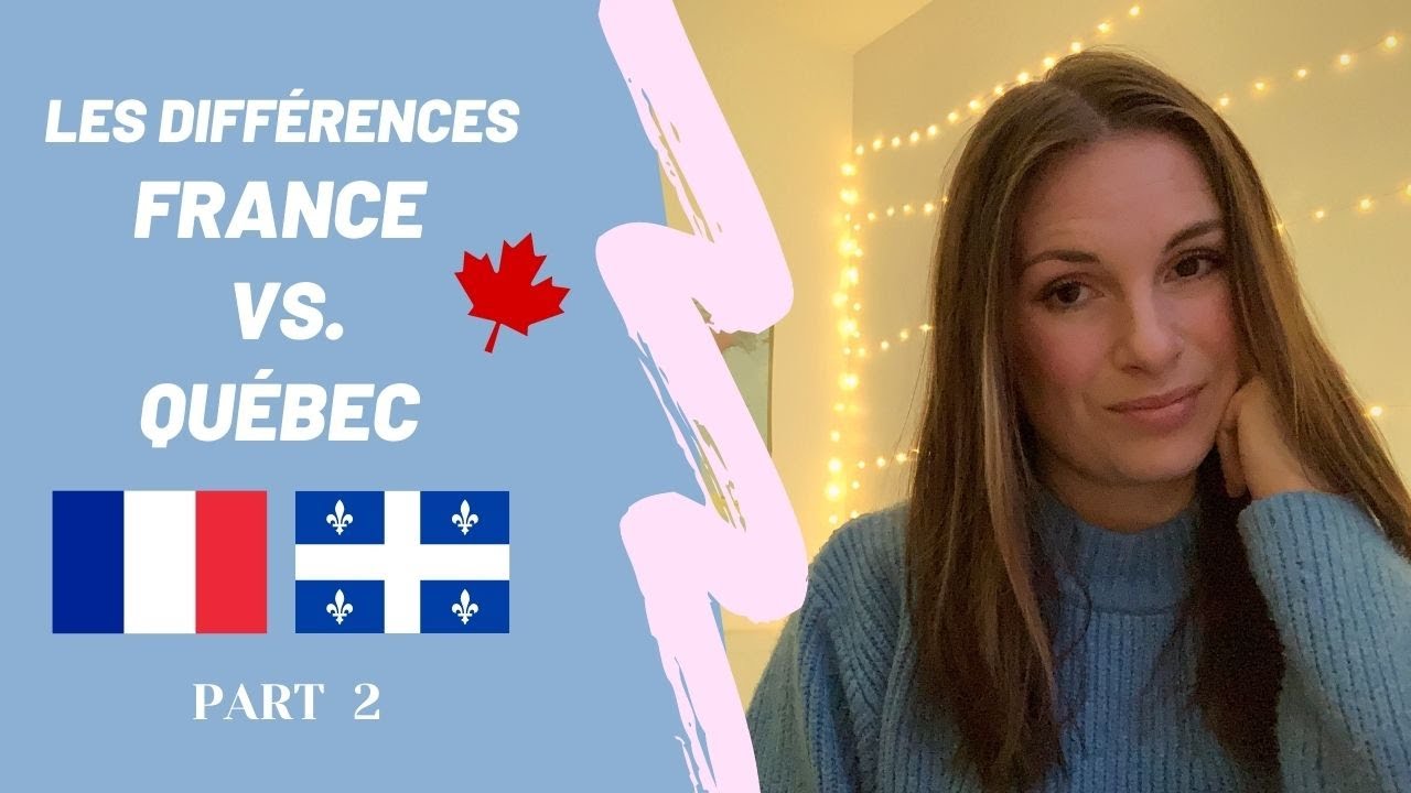 Les différences entre la France et le Quebec / Canada - Vivre au Québec (Partie 2)