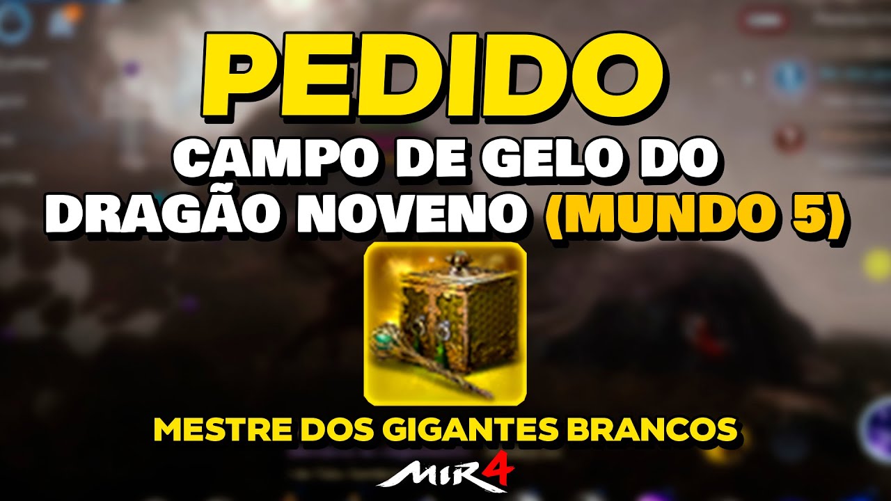 Mir4 Pedido - Mestre dos Gigantes Brancos