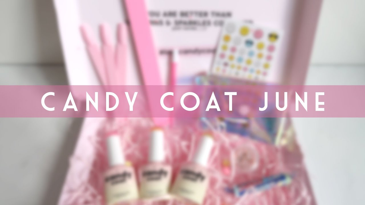 Candy Coat Gel Nail Polish Subscription Box | June Unboxing
