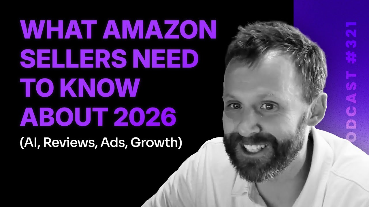 What Amazon Sellers Need to Know About 2026 (AI, Reviews, Ads, Growth)