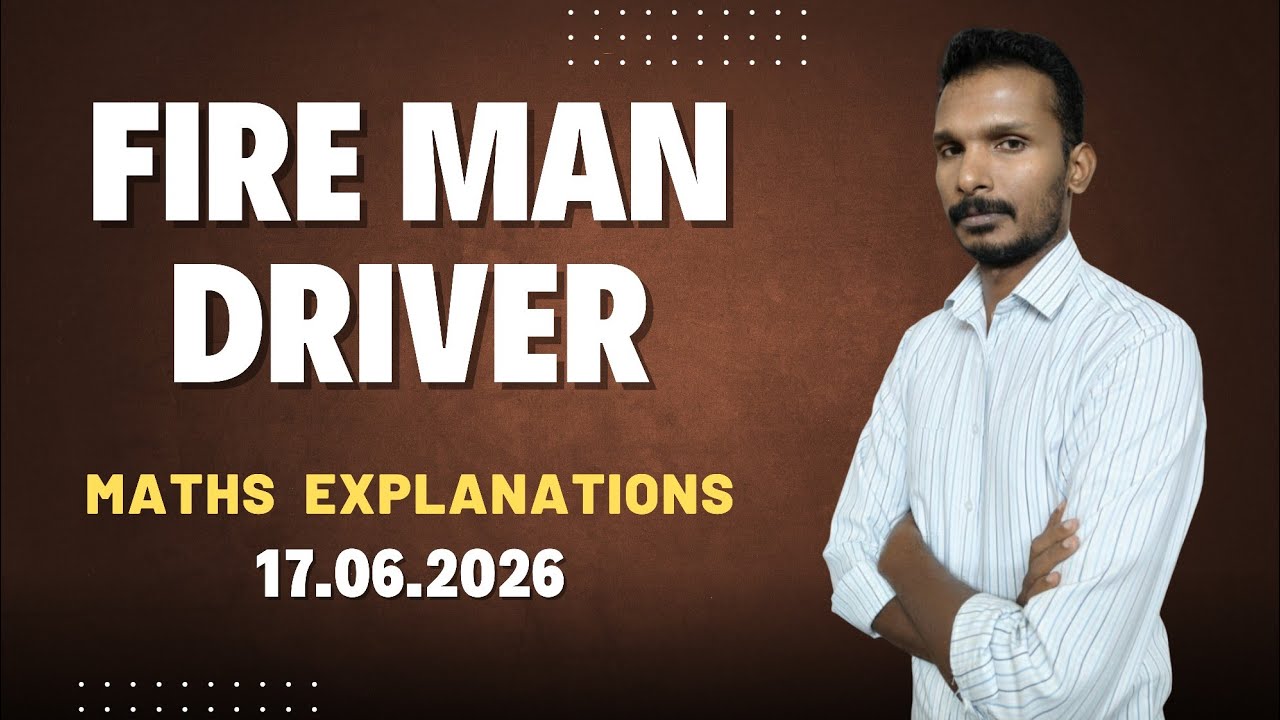 Fireman Driver PSC Exam (06/17/2026) Math Explanations