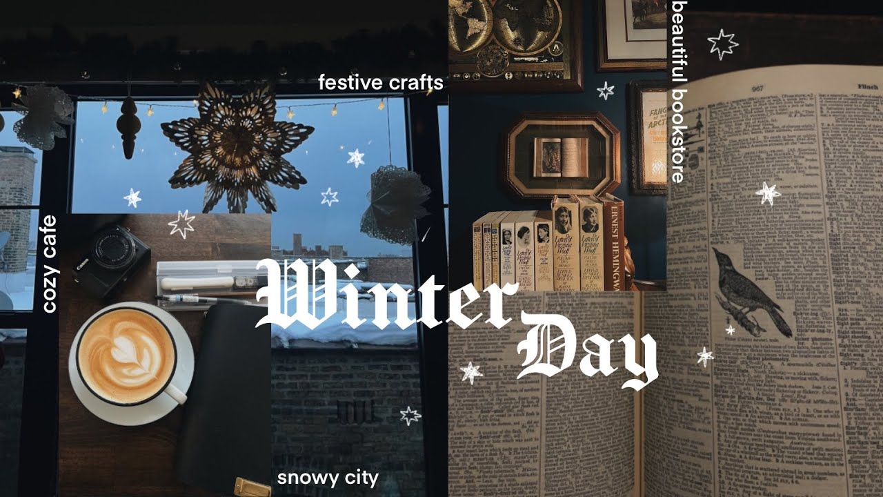 cozy winter day ❄︎ cafe, bookstore, festive craft night ➤037