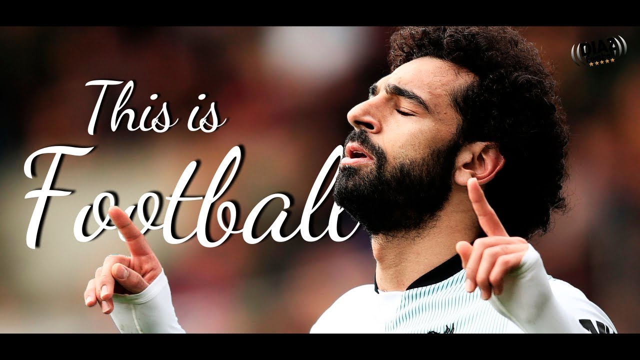 This is Football 2018 ● HD ||