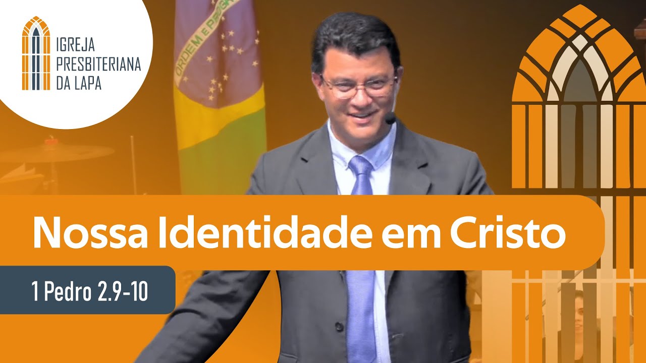 Nossa Identidade em Cristo (1 Pedro 2.9-10) Rev. Alberto Lima