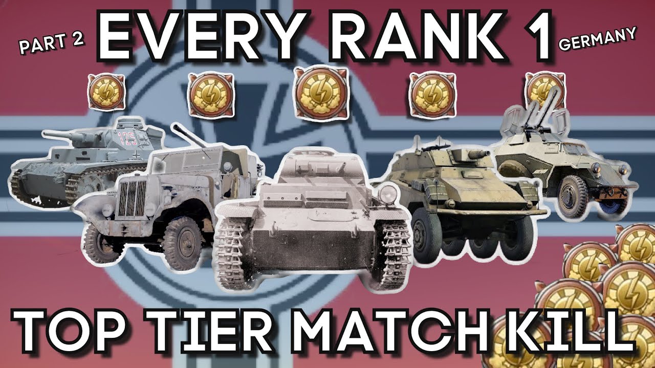 Getting a TOP TIER KILL with EVERY RANK 1 GERMANY - WAR THUNDER
