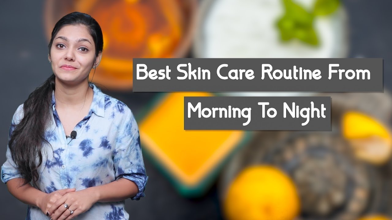 Best Skin Care Routine From Morning To Night | Samayam Tamil