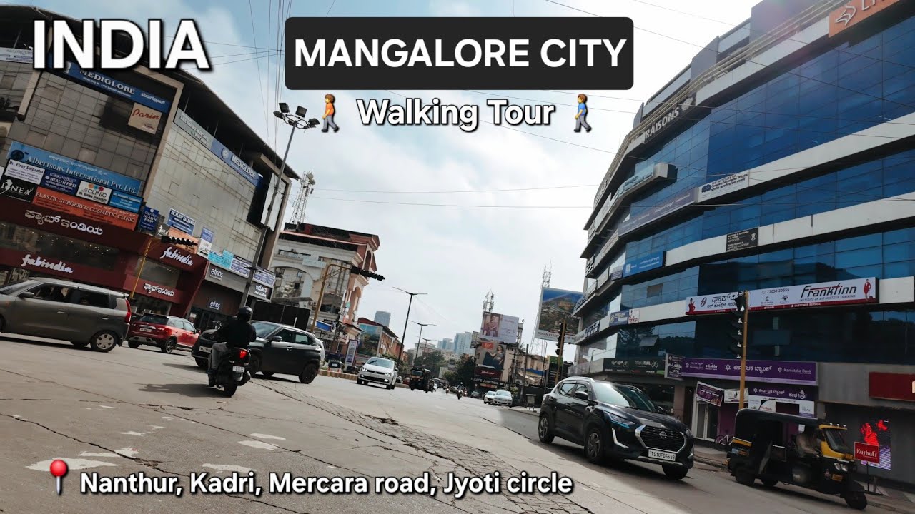 MANGALORE CITY Walking Tour | Nanthur to Jyoti Circle via KMC Mercara Trunk Road 