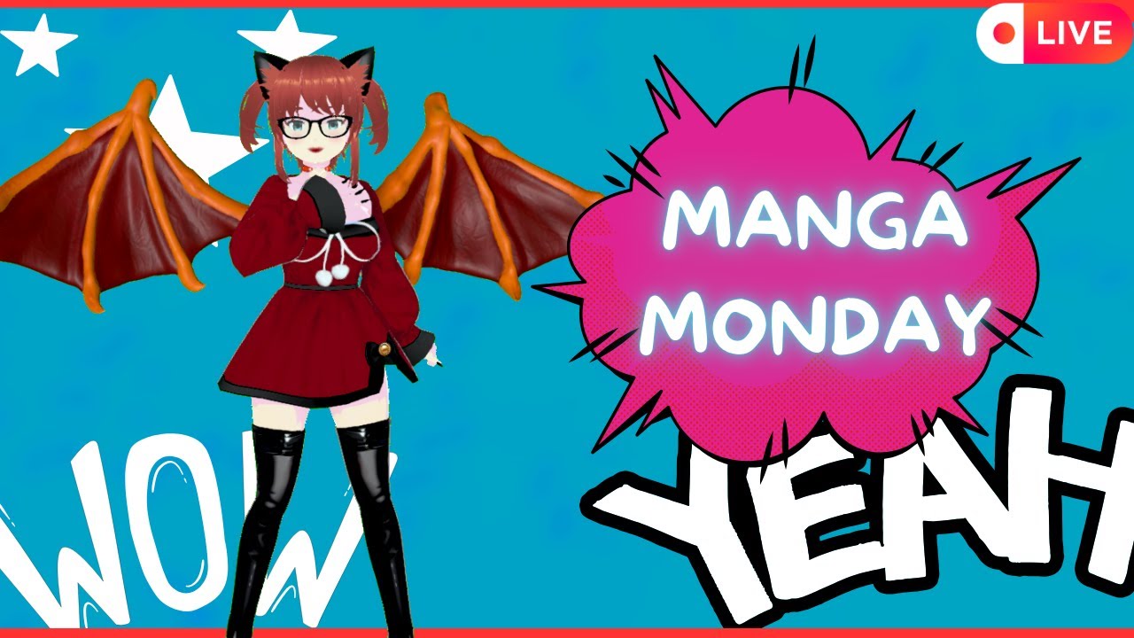 [EN]Vtuber| ~*MANGA MONDAY| AMA | *~ | !merch !socials !vtuber