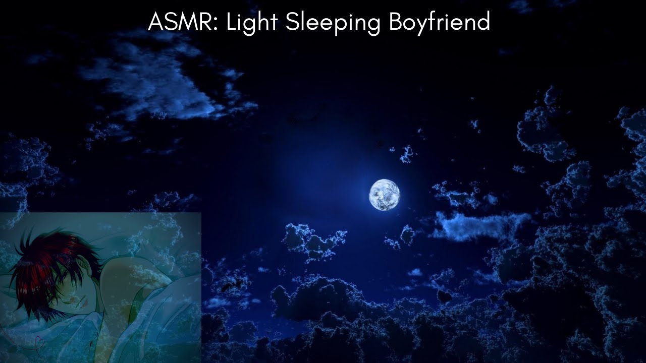 ASMR: Sleeping Boyfriend.
