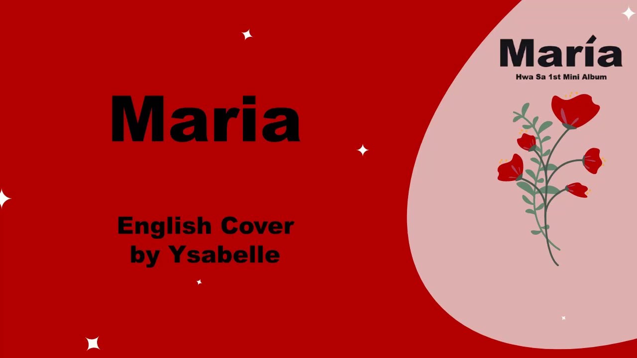 [Ysabelle] Hwasa (화사) 「Maria」 /마리아) English Cover Lyrics (영어버전)