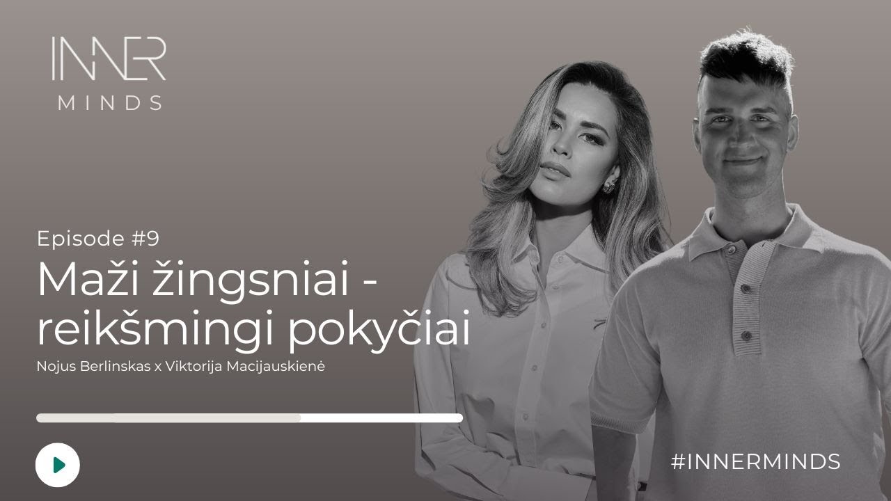 Nojus Berlinskas l Maži žingsniai - reikšmingi pokyčiai