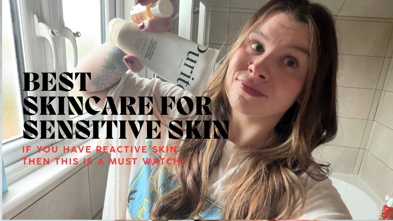 BEST SKINCARE FOR REACTIVE SKIN - MUST WATCH IF YOU HAVE SENSITIVE SKIN! 🙌🏻 #sensitiveskin