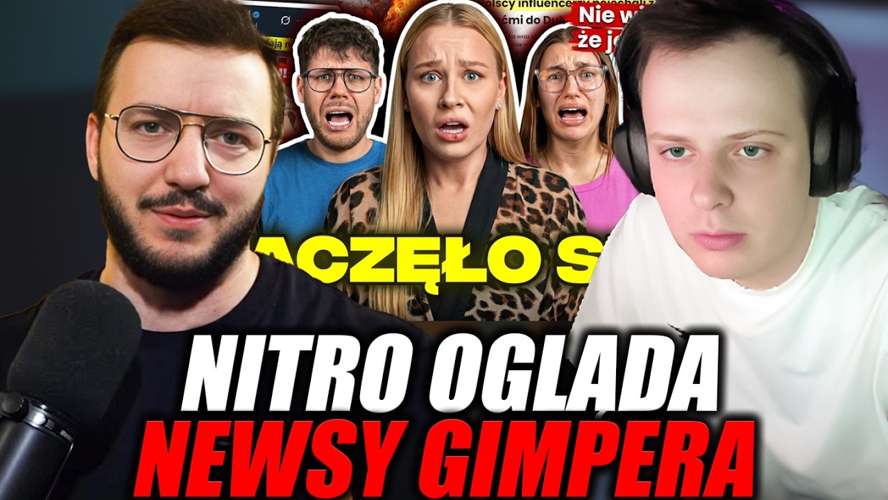 NITRO OGLĄDA NEWSY GIMPERA - INFLUENCERZY W DUBAJU
