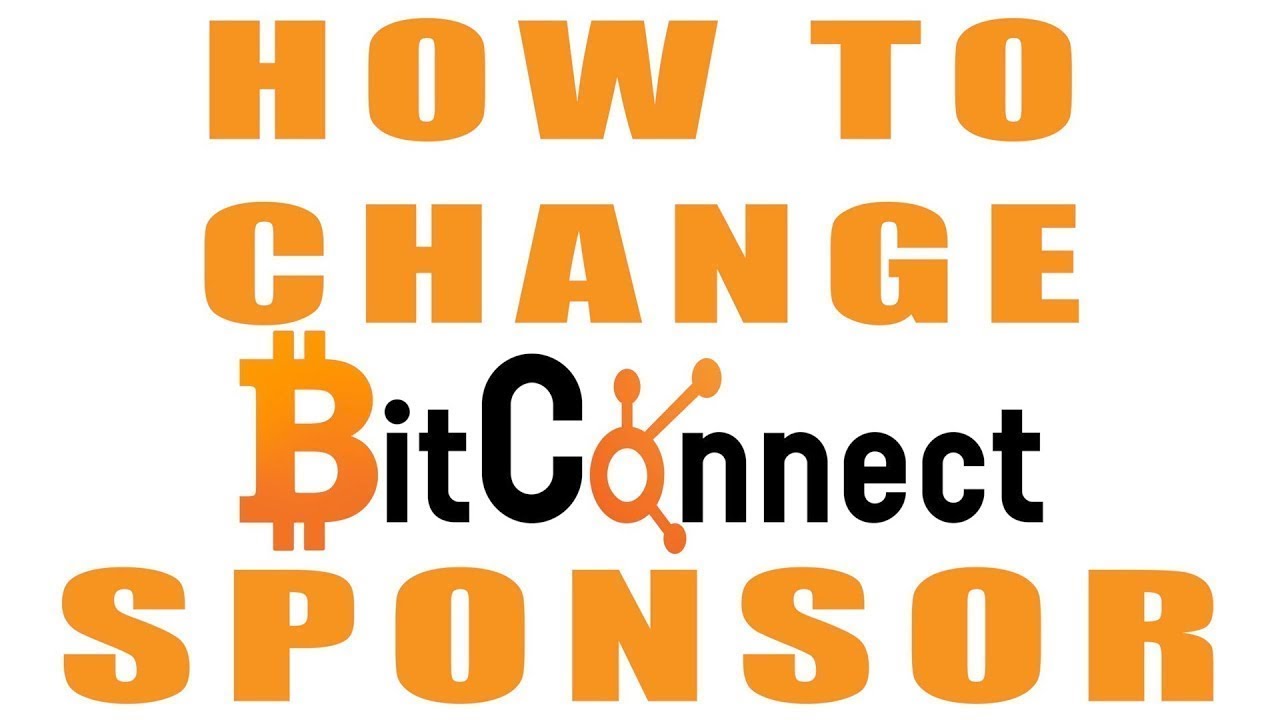 How to change Your Sponsor on Bitconnect
