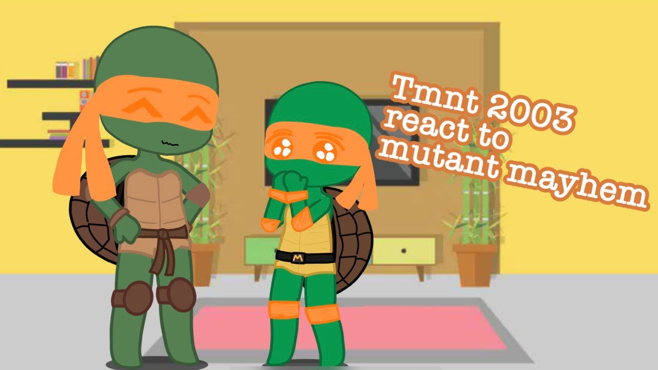 Tmnt 2003 reacts to mutant mayhem! #2