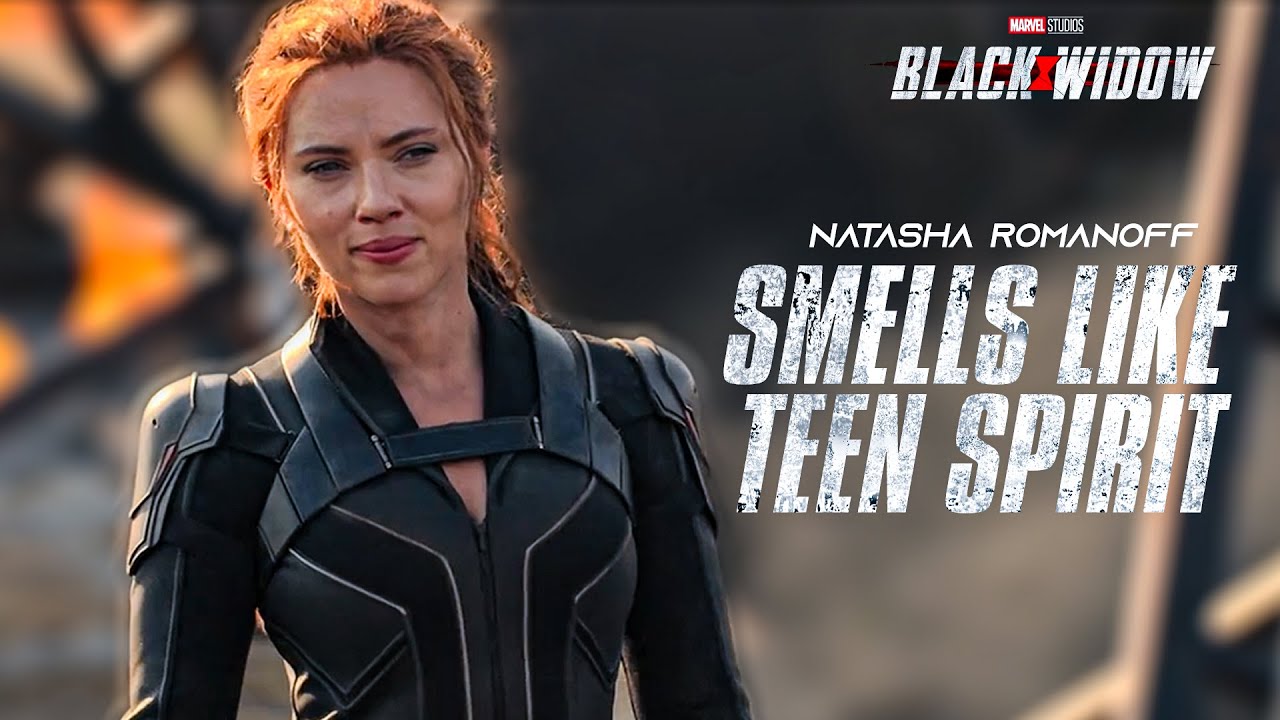 Natasha Romanoff - Smells Like Teen Spirit | Black Widow