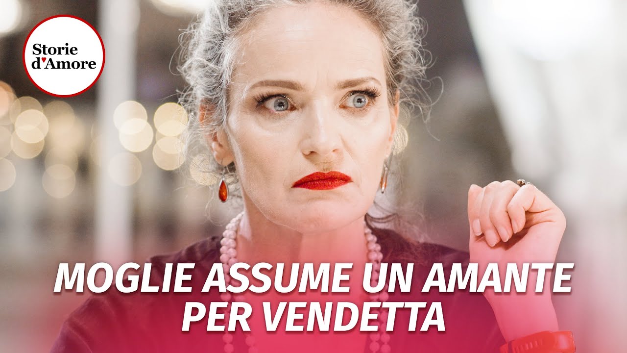 Moglie assume un amante per vendetta | @Storie.dAmore
