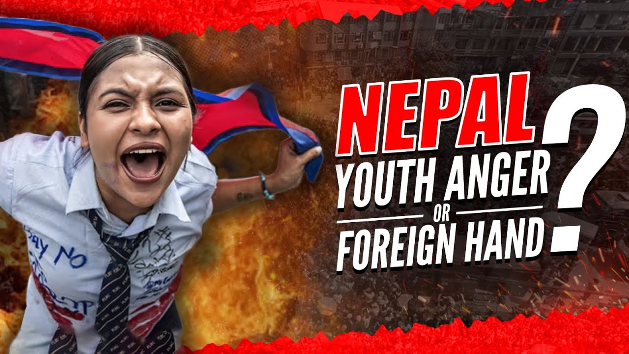 Nepal crisis: Suspected foreign hand, youth anger  & impact on India | Analysis