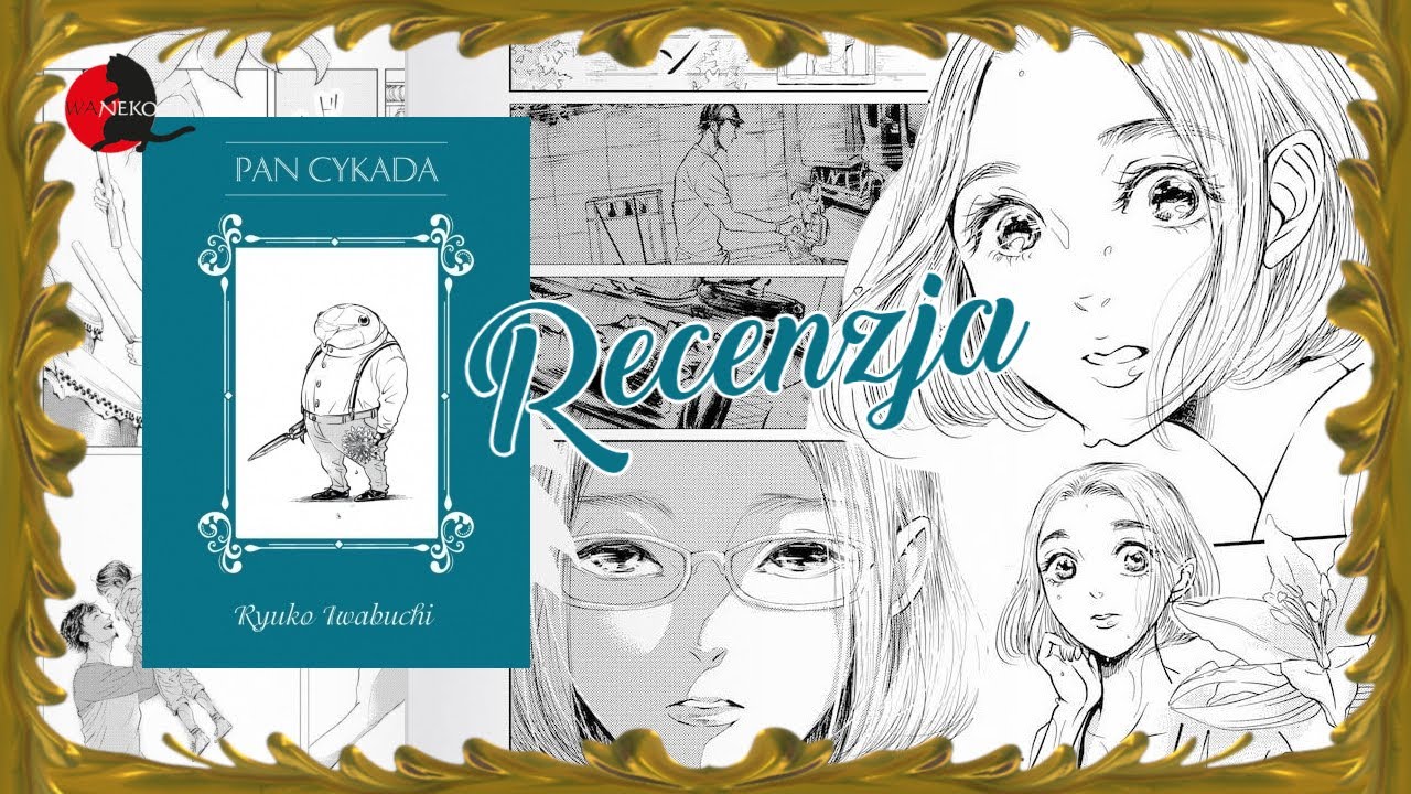 Pan Cykada - Recenzja mangi / Waneko