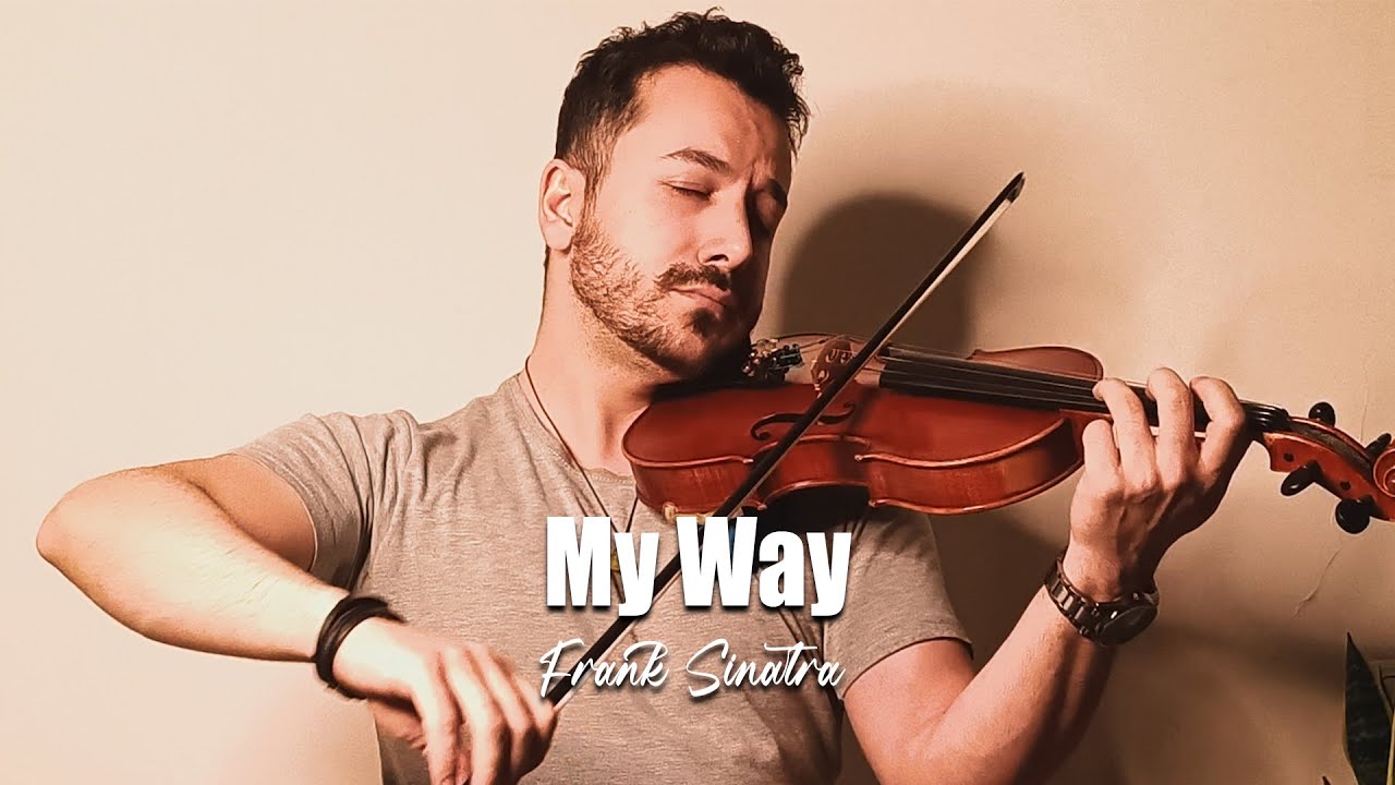 🎬 “When Words Fail, Violin Speaks – My Way (Frank Sinatra Cover)”