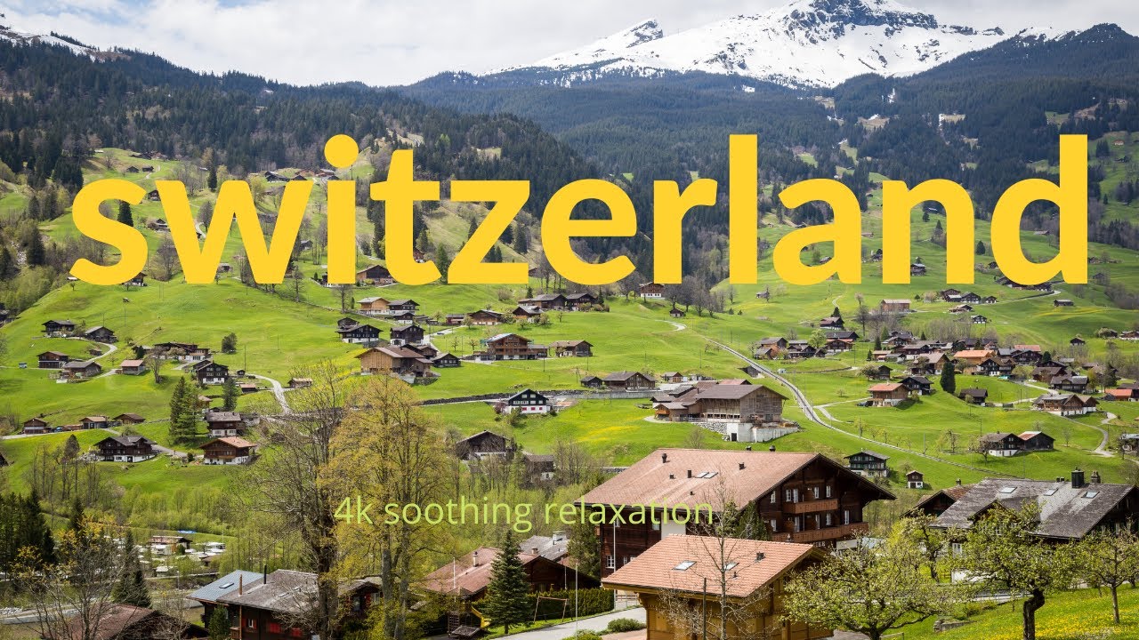 switzerland 4k - scenic relaxation with claming music ,meditation music , sleep radio
