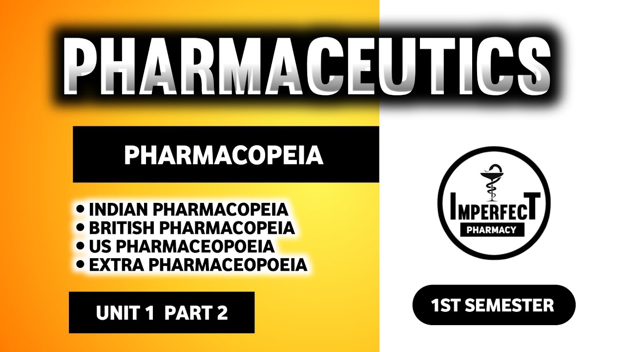 Pharmaceopoeia | Indian Pharmacopeia | Unit 1 Pharmaceutics | B Pharm 1st Semester 